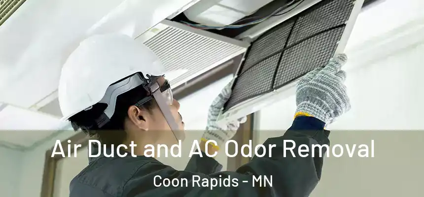 Air Duct and AC Odor Removal Coon Rapids - MN
