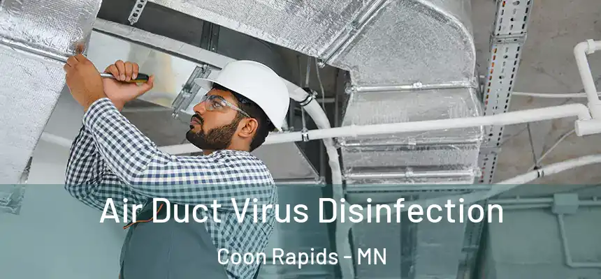  Air Duct Virus Disinfection Coon Rapids - MN